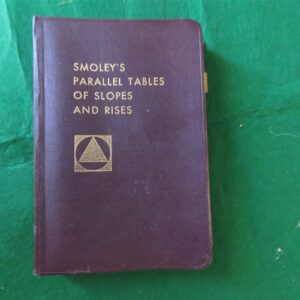 Smoley’s Parallel Tables of Slopes and Rises 1