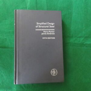 Simplified Design of Structural Steel By Harry Parker - 5th Edition 1983 1