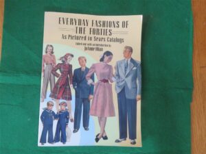 Fashions of the Forties as Pictured in Sears Catalogs 1